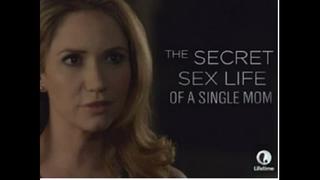 porn секретная сексуальная жизнь одинокой мамы the secret sex life of a single mom 2014 канада hd