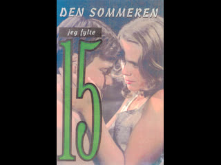 porn лето когда мне было 15 den sommeren jeg fylte 15 1975 норвегия hd