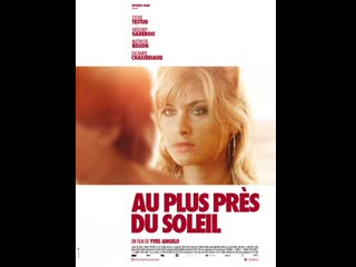 porn как близко к солнцу au plus près du soleil 2015 франция hd