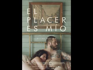 porn это моё удовольствие el placer es mio 2015 мексика hd