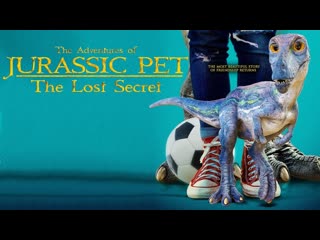 porn питомец юрского периода 2 затерянная тайна 2023 the adventures of jurassic pet the lost secret the adventures of hd