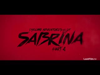 porn озвученный трейлер 4 сезона сериала леденящих душу приключений сабрины hd